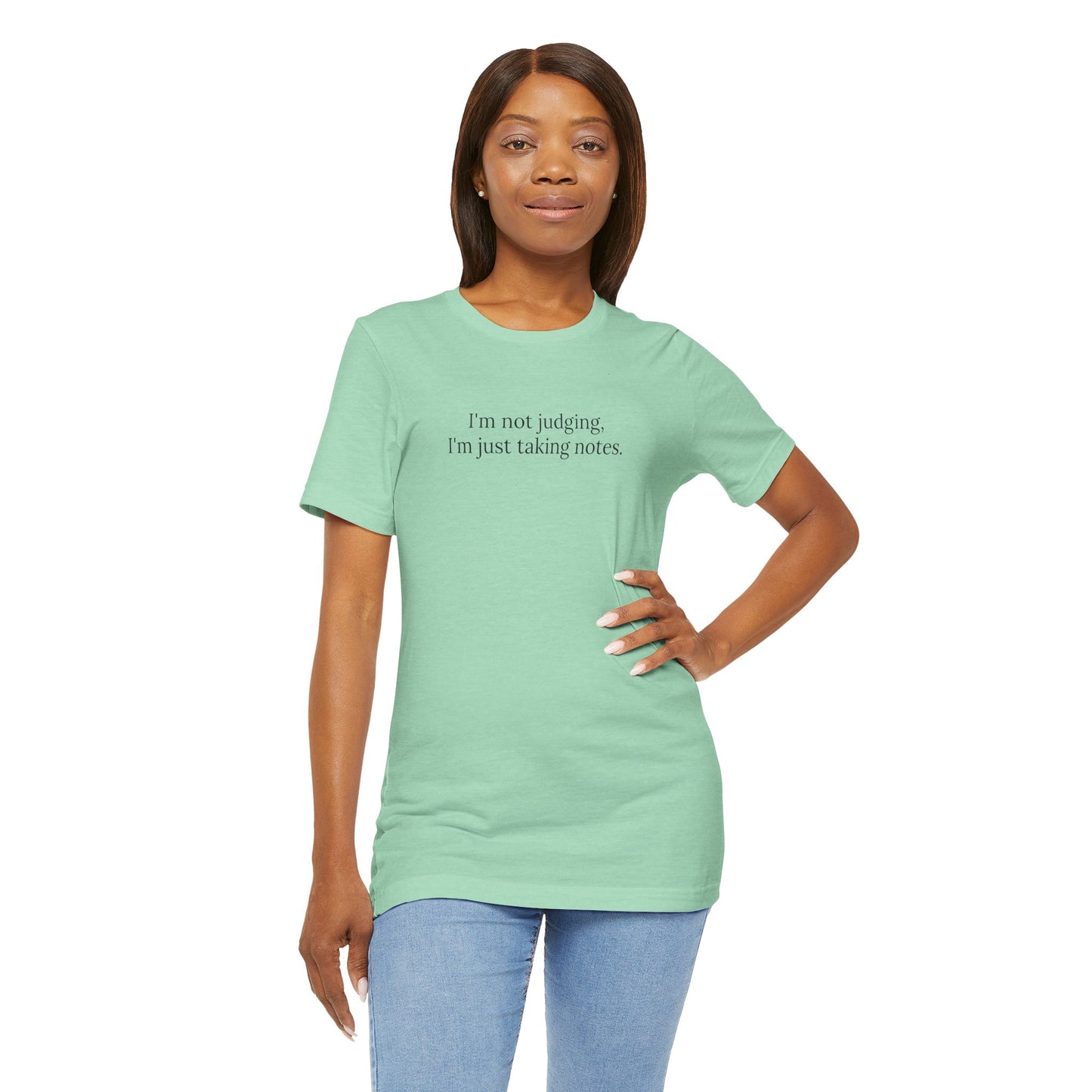 “I’m Not Judging, I’m Just Taking Notes” T-Shirt Therapist Humor Shirt • Mental Health Counselor Gift • Funny Therapist Tee