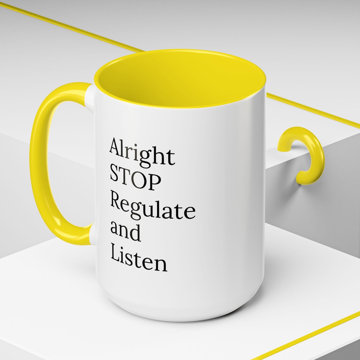 Alright Stop. Regulate and Listen. | Therapist Mug with 90s Energy