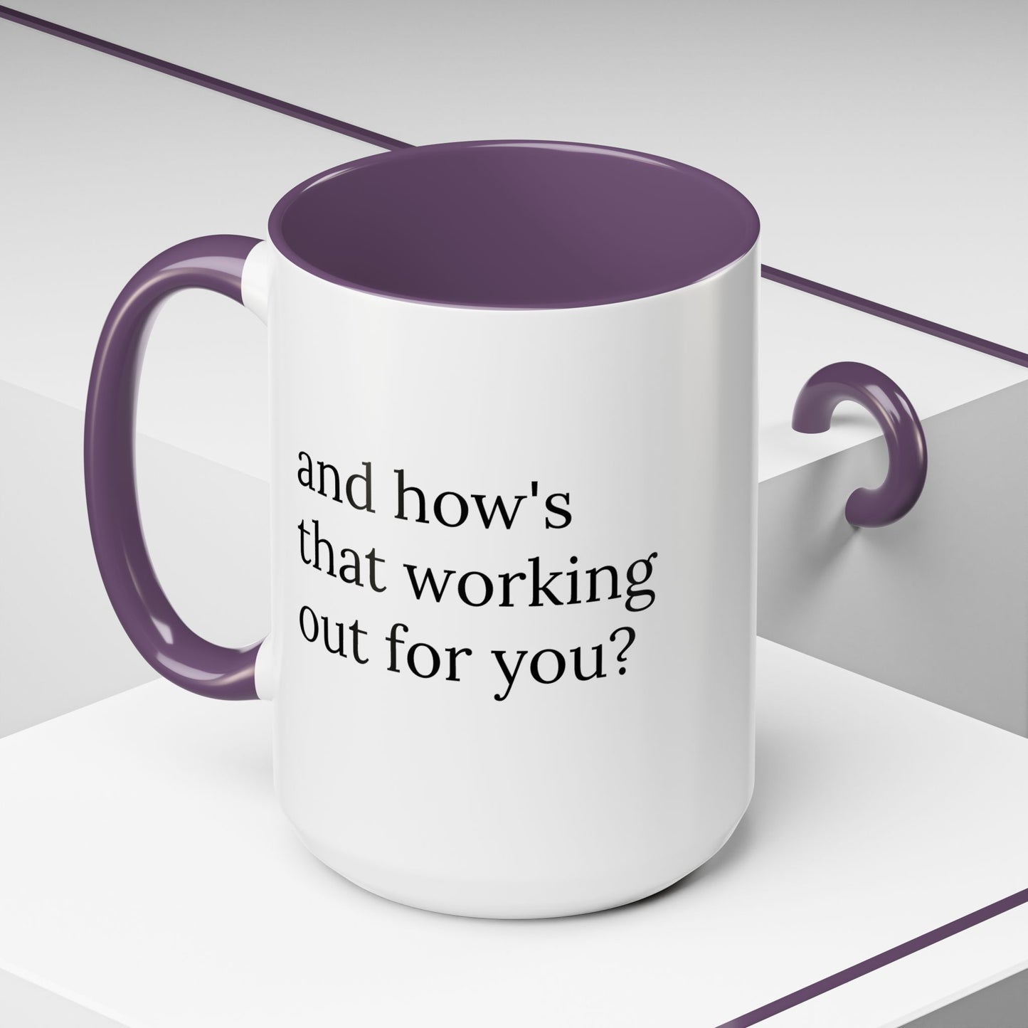 And How’s That Working Out for You? | Therapist Mug with Built-In Clinical Shade