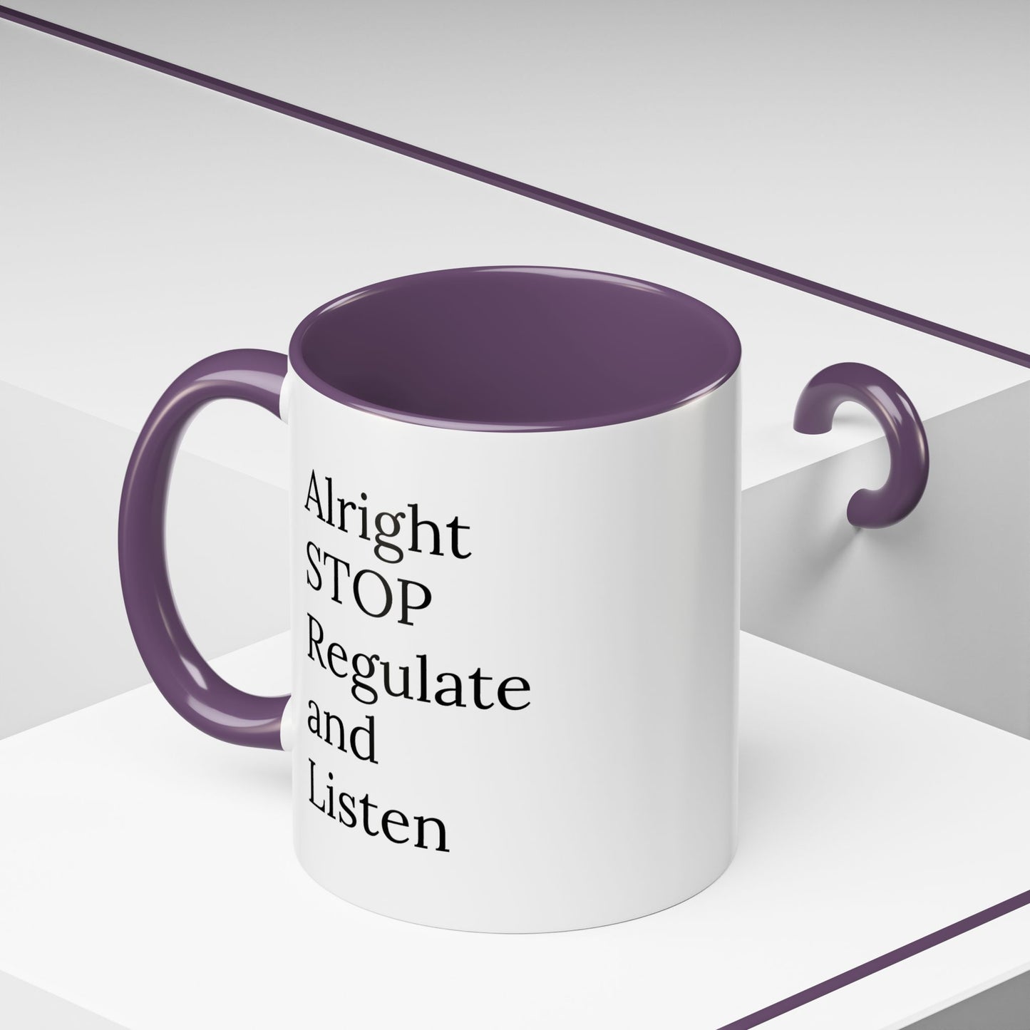 Alright Stop. Regulate and Listen. | Therapist Mug with 90s Energy