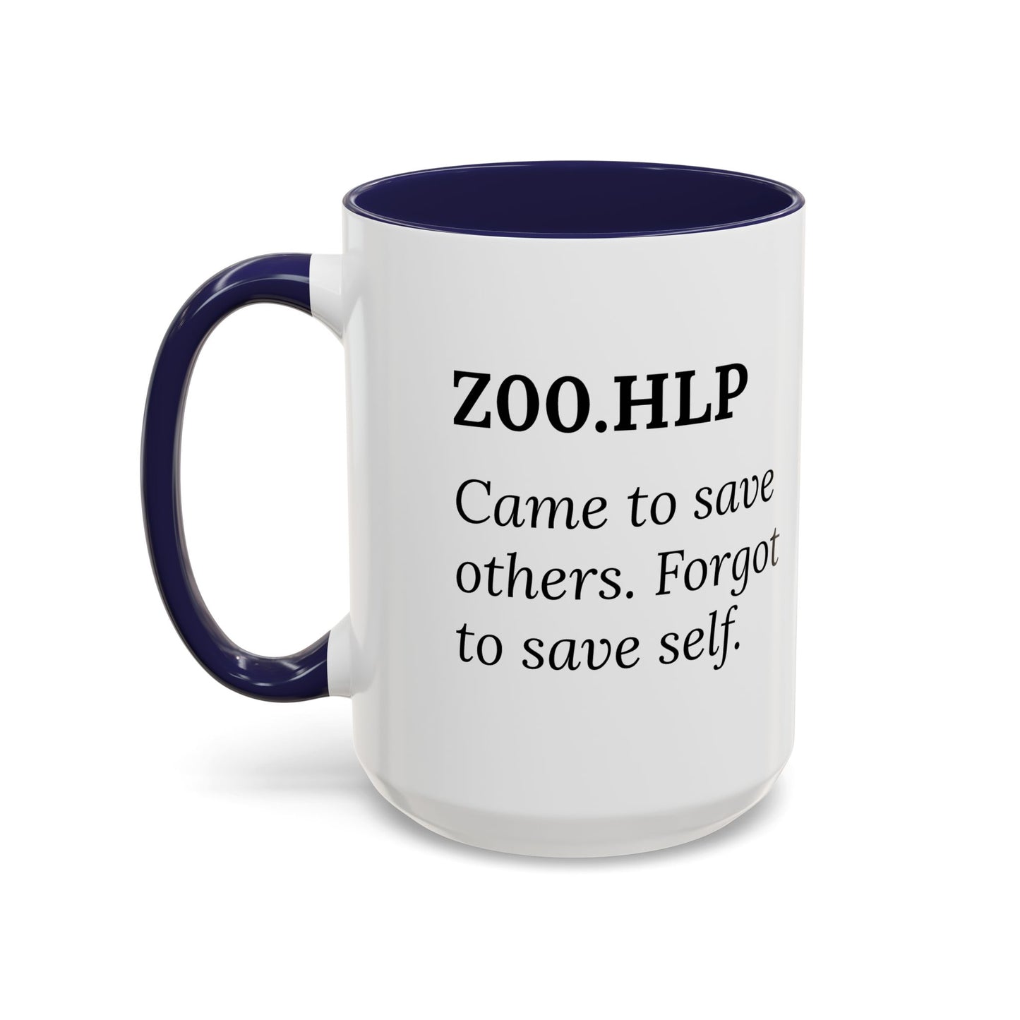 Z00.HLP – Healer Burnout Mug | “Came to Save Others. Forgot to Save Self.”