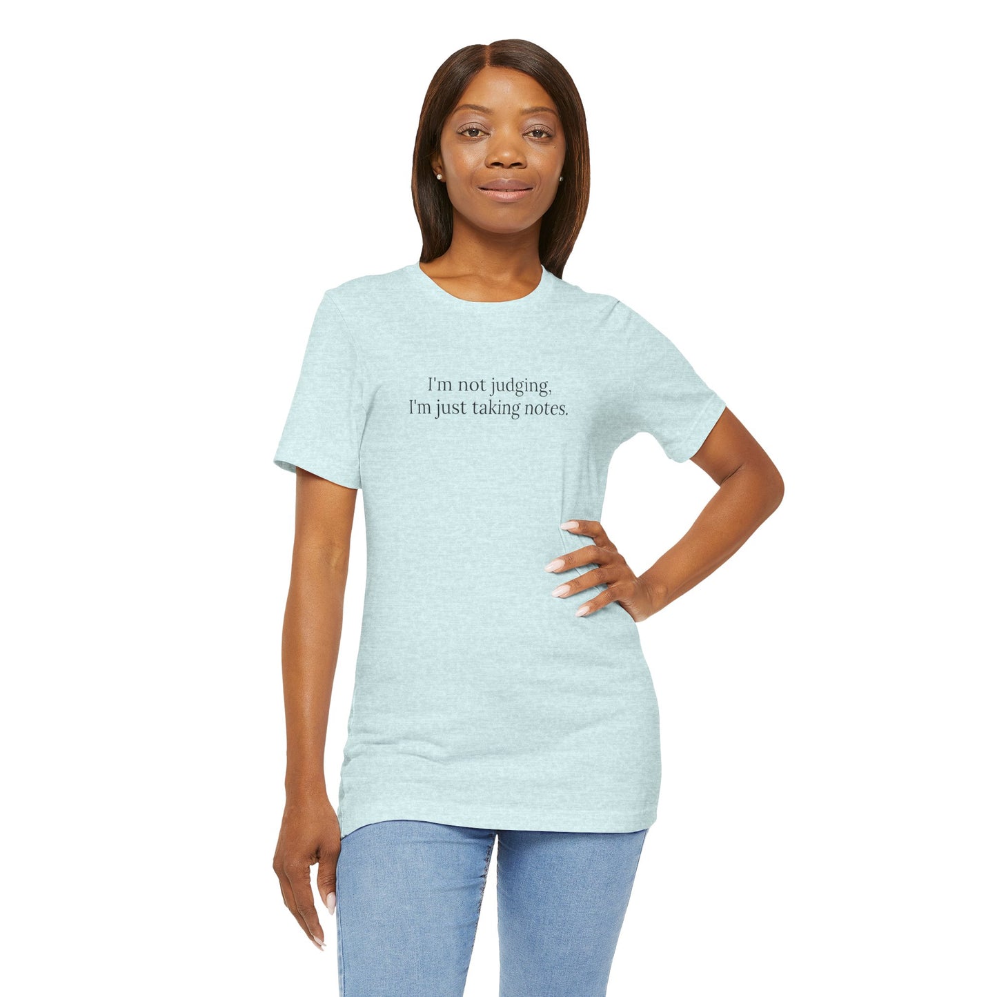 “I’m Not Judging, I’m Just Taking Notes” T-Shirt Therapist Humor Shirt • Mental Health Counselor Gift • Funny Therapist Tee