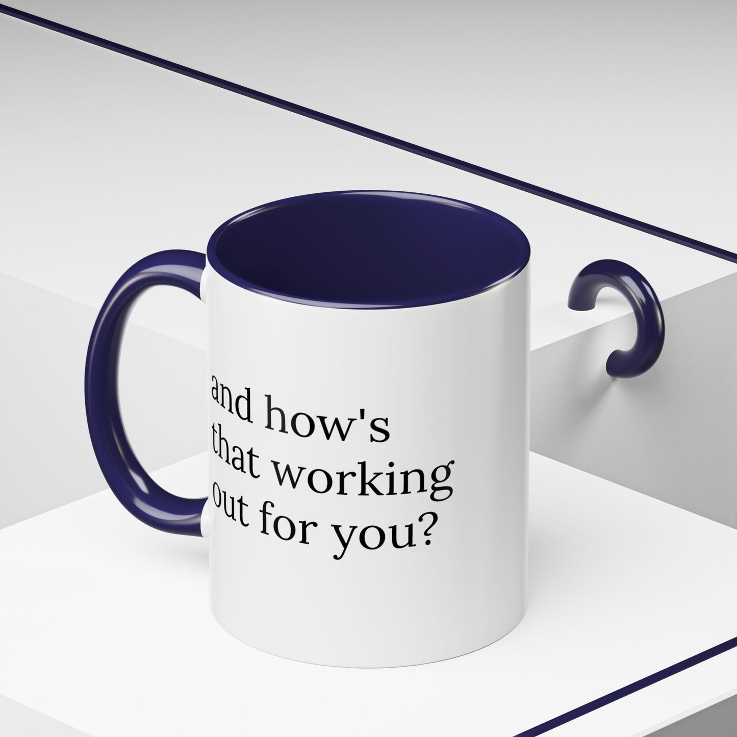 And How’s That Working Out for You? | Therapist Mug with Built-In Clinical Shade