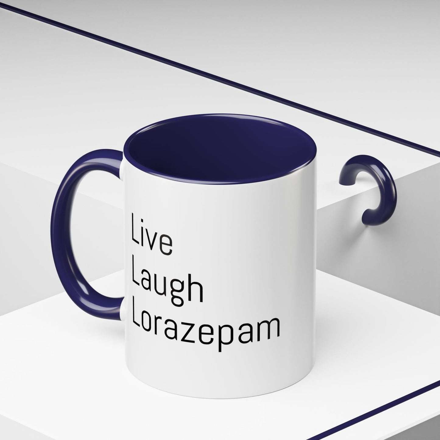 Live Laugh Lorazepam – Funny Mental Health Coffee Mug