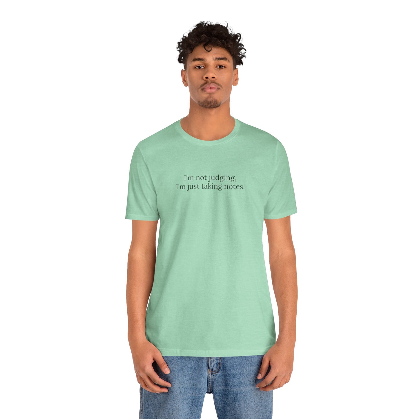 “I’m Not Judging, I’m Just Taking Notes” T-Shirt Therapist Humor Shirt • Mental Health Counselor Gift • Funny Therapist Tee