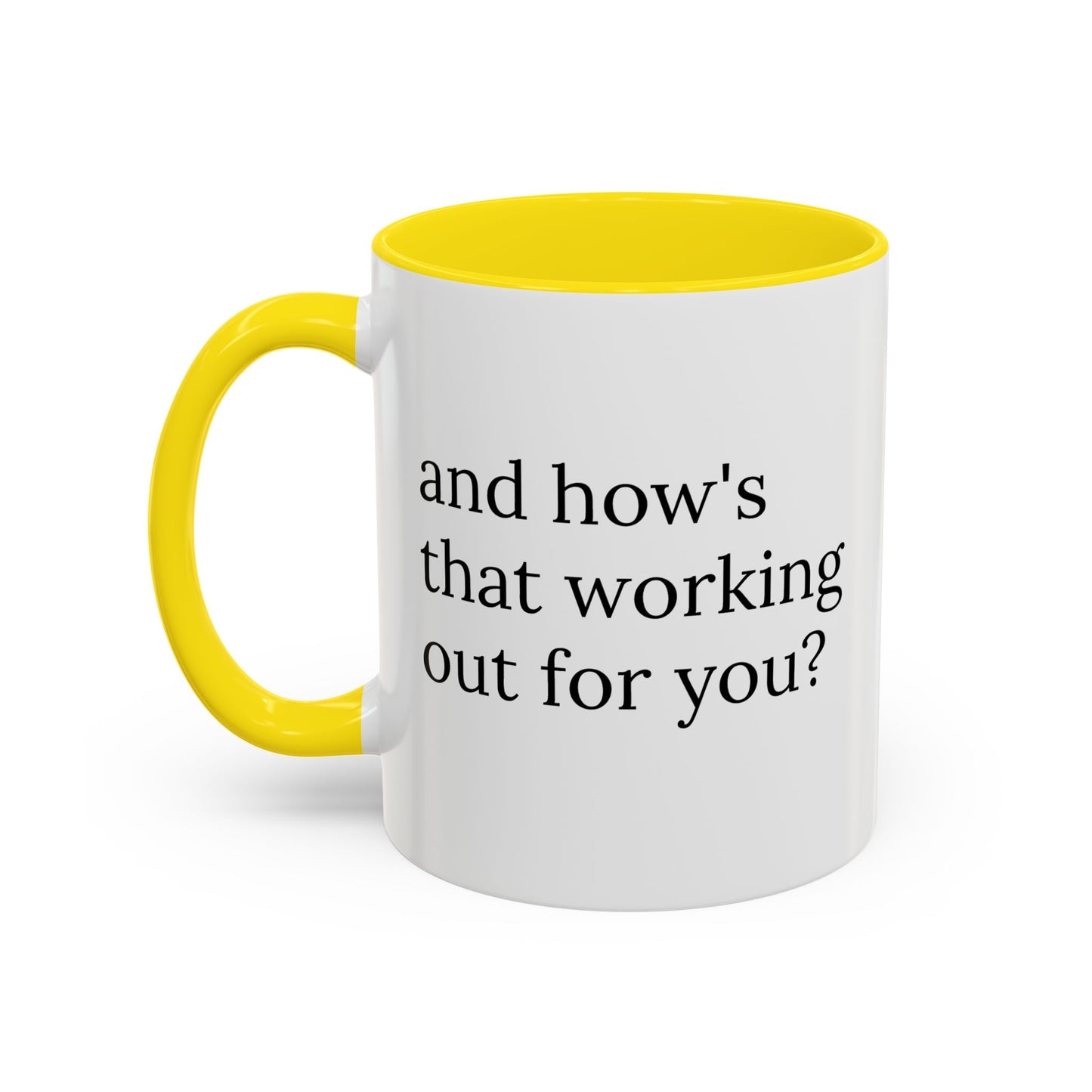 And How’s That Working Out for You? | Therapist Mug with Built-In Clinical Shade