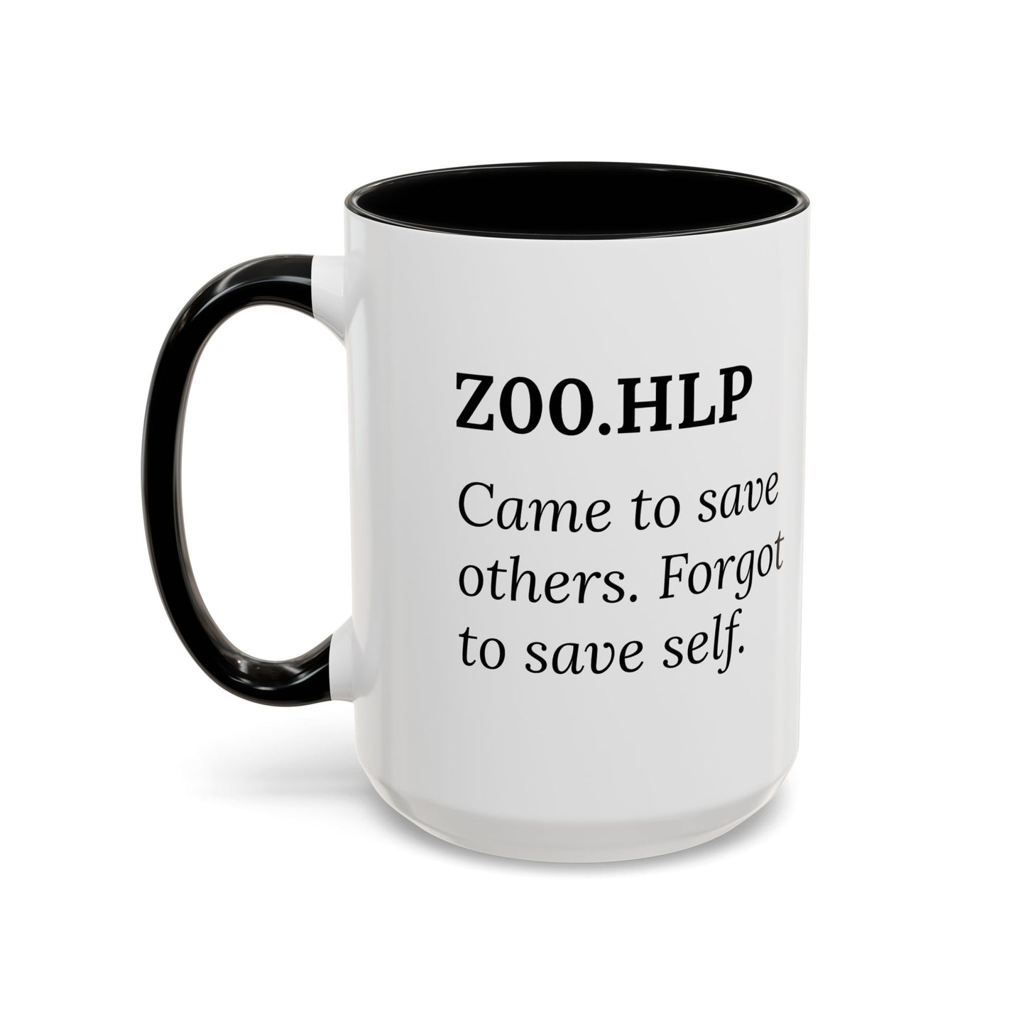 Z00.HLP – Healer Burnout Mug | “Came to Save Others. Forgot to Save Self.”