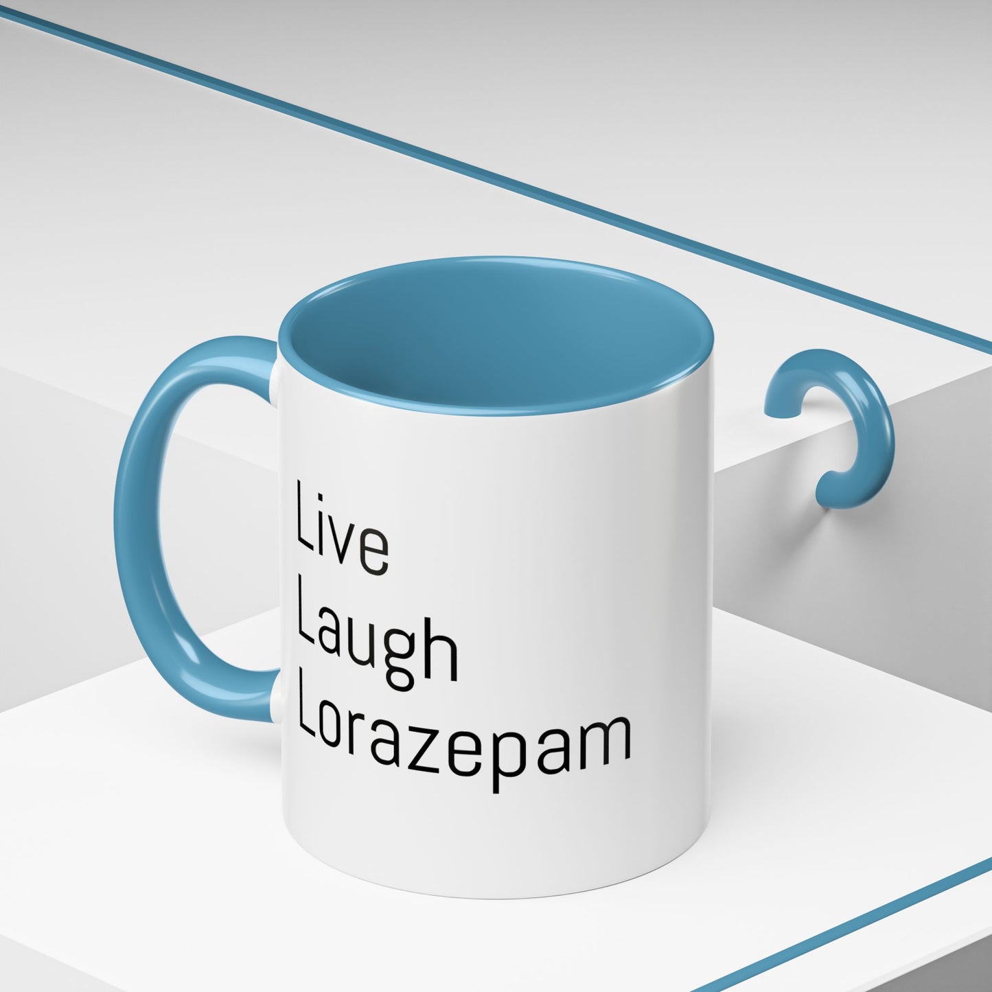 Live Laugh Lorazepam – Funny Mental Health Coffee Mug