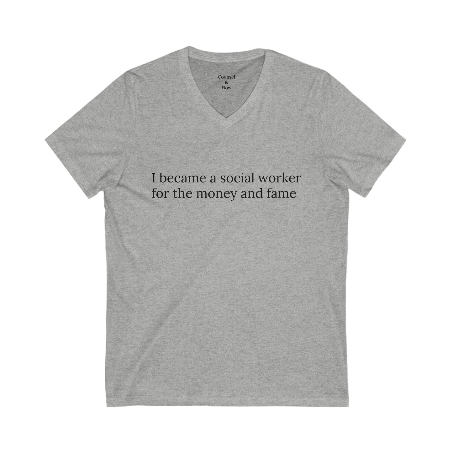 "I Became a Social Worker for the Money and Fame" T-Shirt Funny Social Work Tee • Mental Health Humor Shirt • Gift for Social Workers