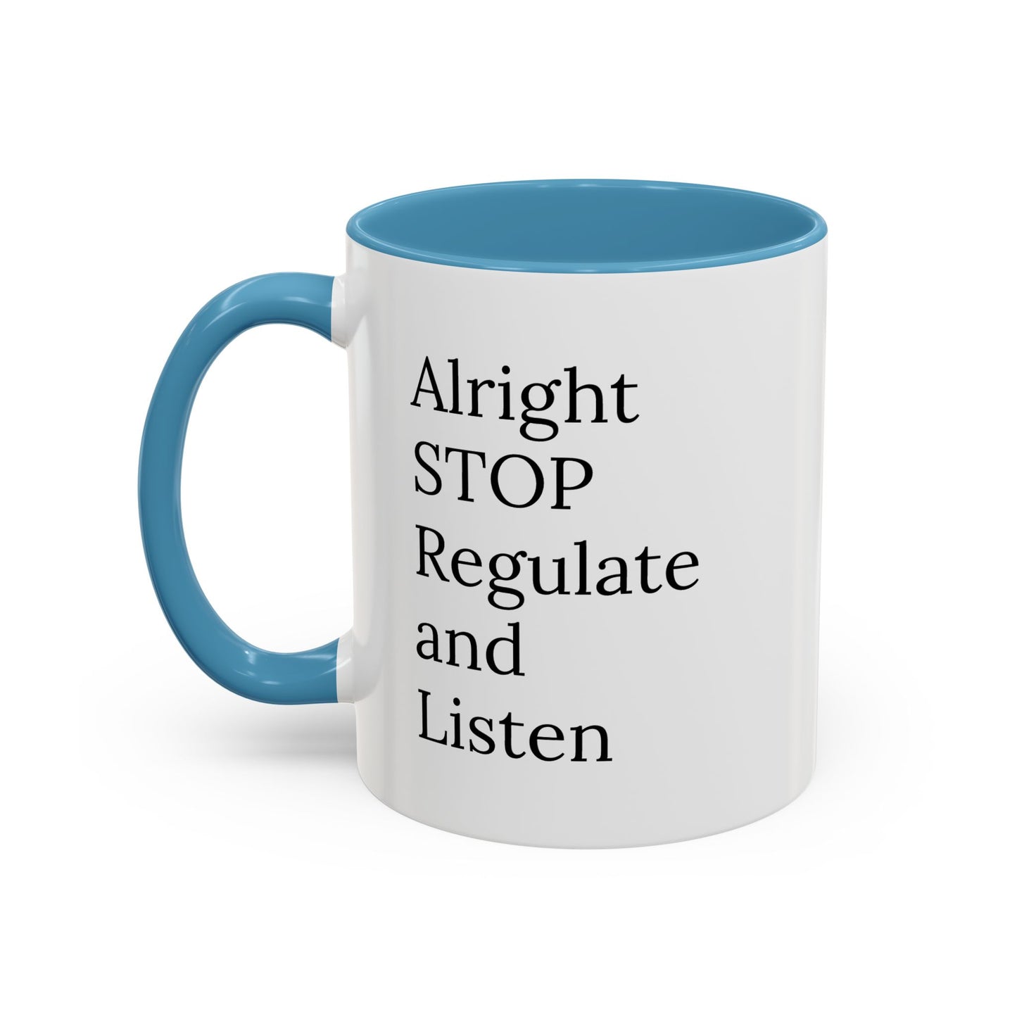 Alright Stop. Regulate and Listen. | Therapist Mug with 90s Energy