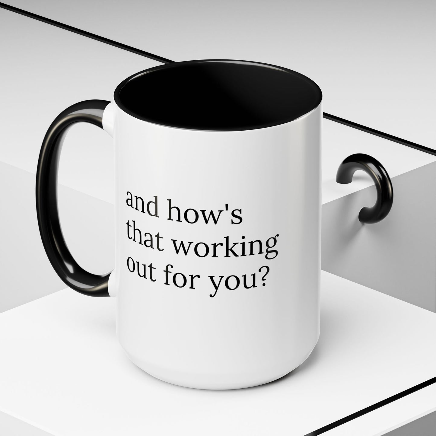 And How’s That Working Out for You? | Therapist Mug with Built-In Clinical Shade