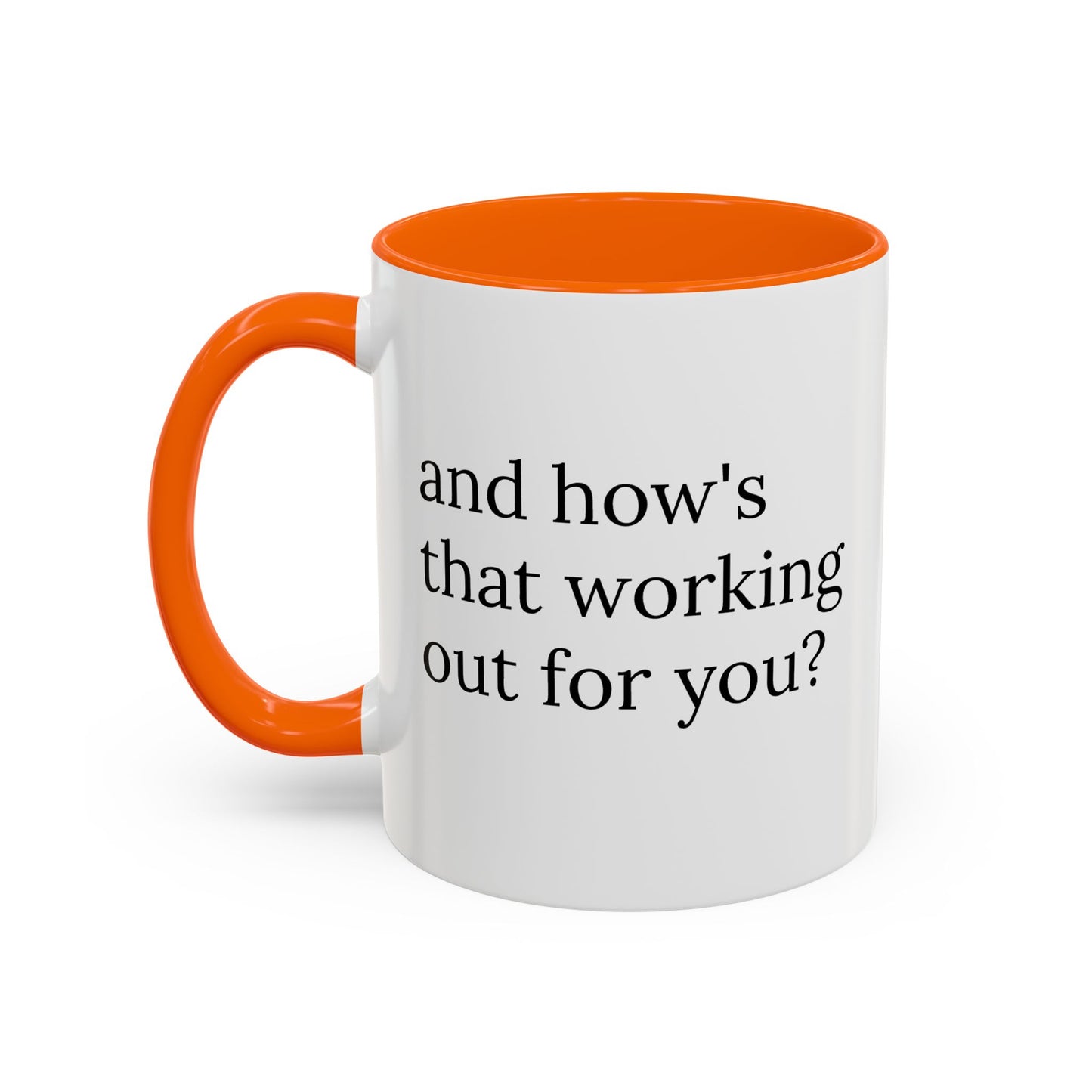 And How’s That Working Out for You? | Therapist Mug with Built-In Clinical Shade