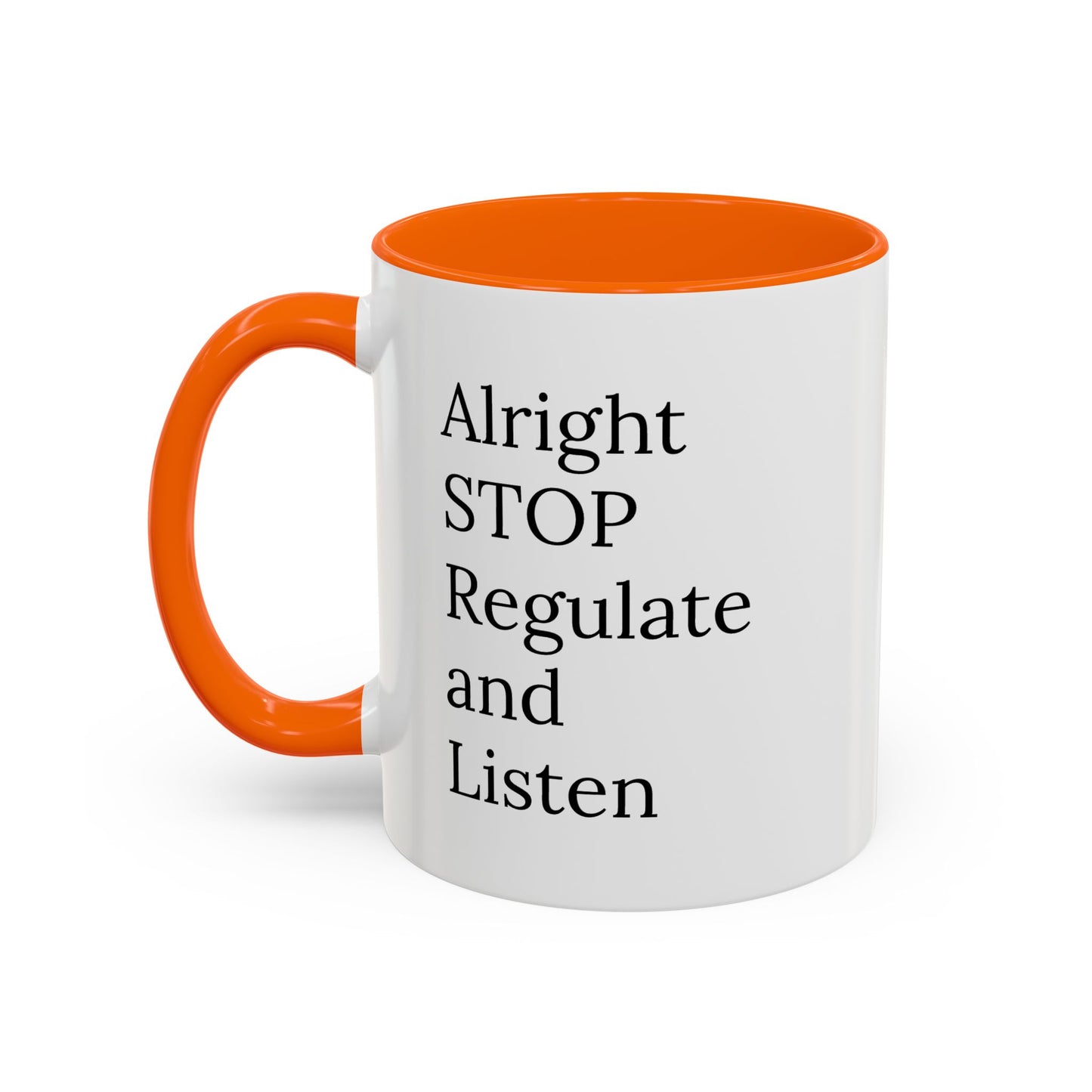 Alright Stop. Regulate and Listen. | Therapist Mug with 90s Energy