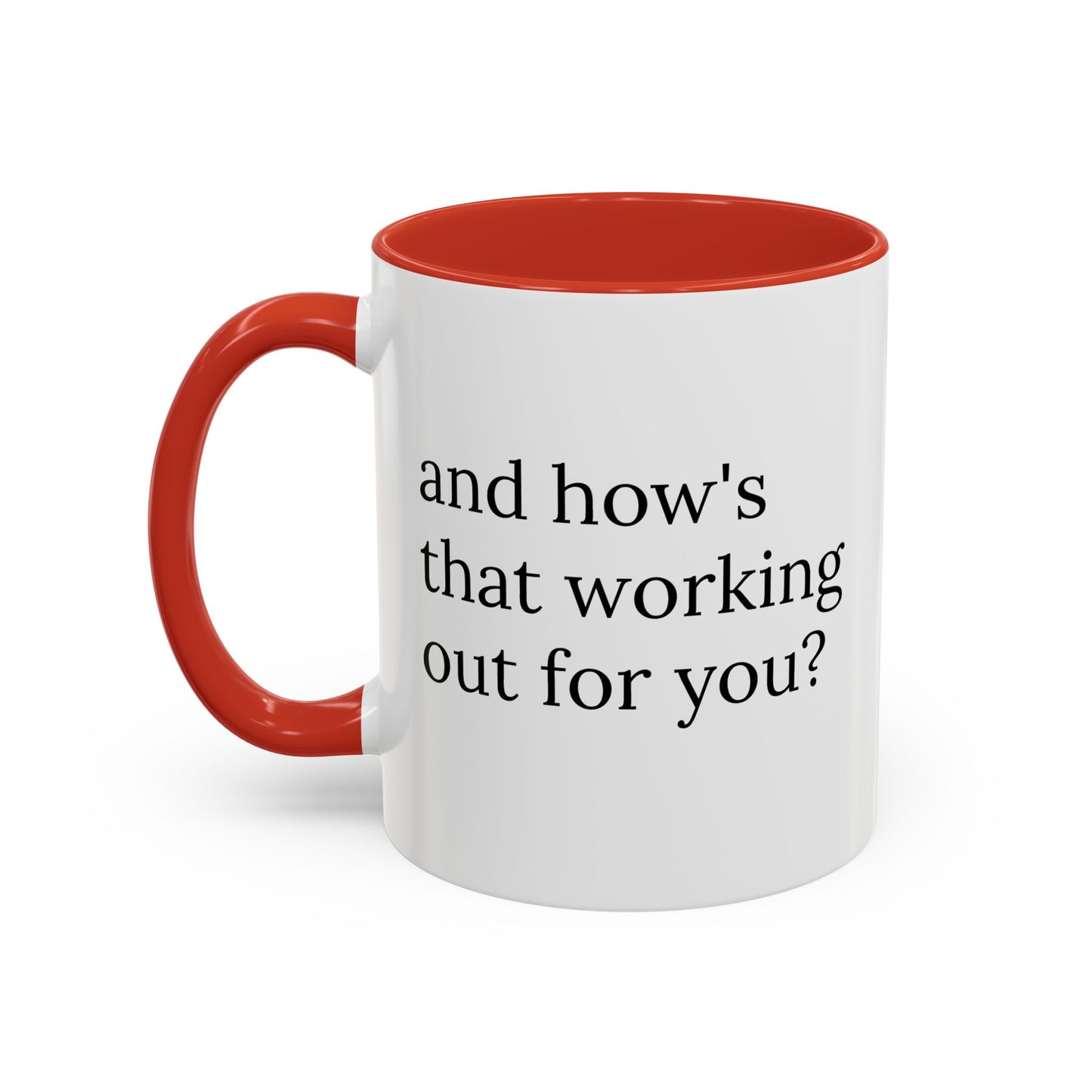 And How’s That Working Out for You? | Therapist Mug with Built-In Clinical Shade