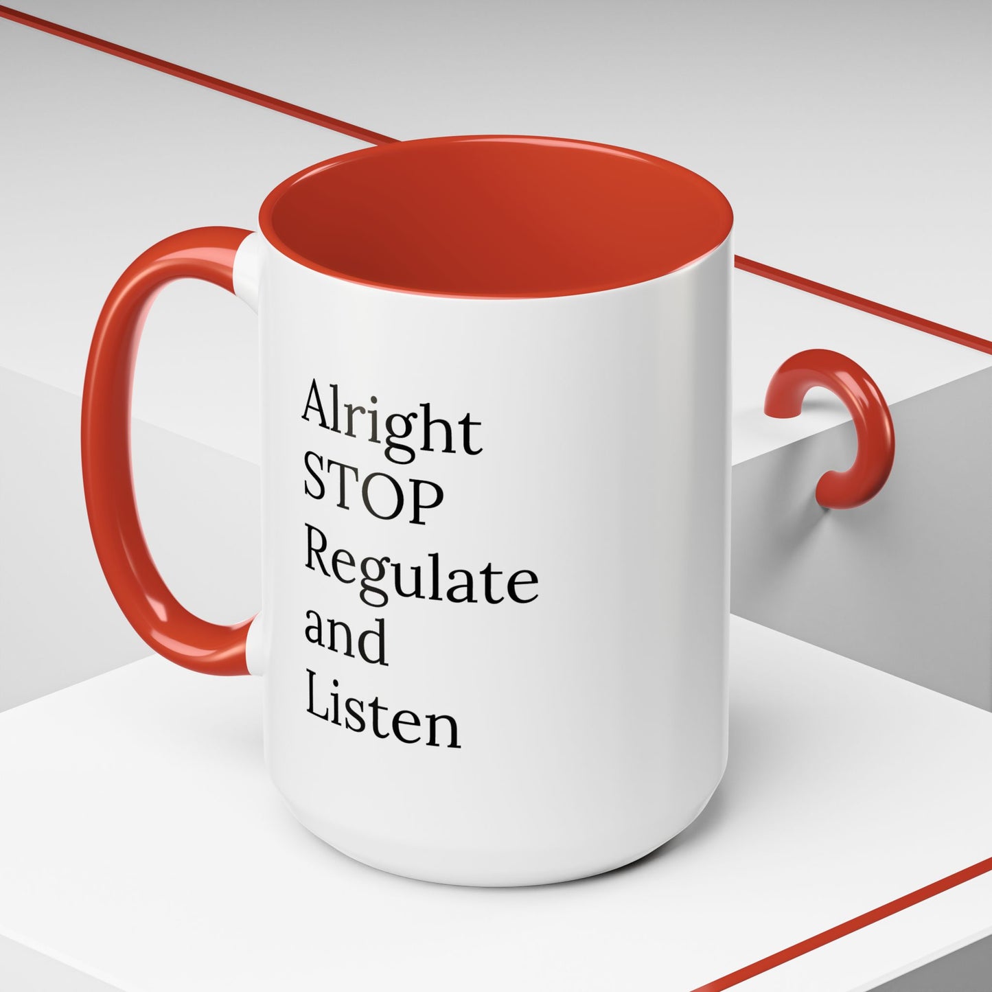 Alright Stop. Regulate and Listen. | Therapist Mug with 90s Energy