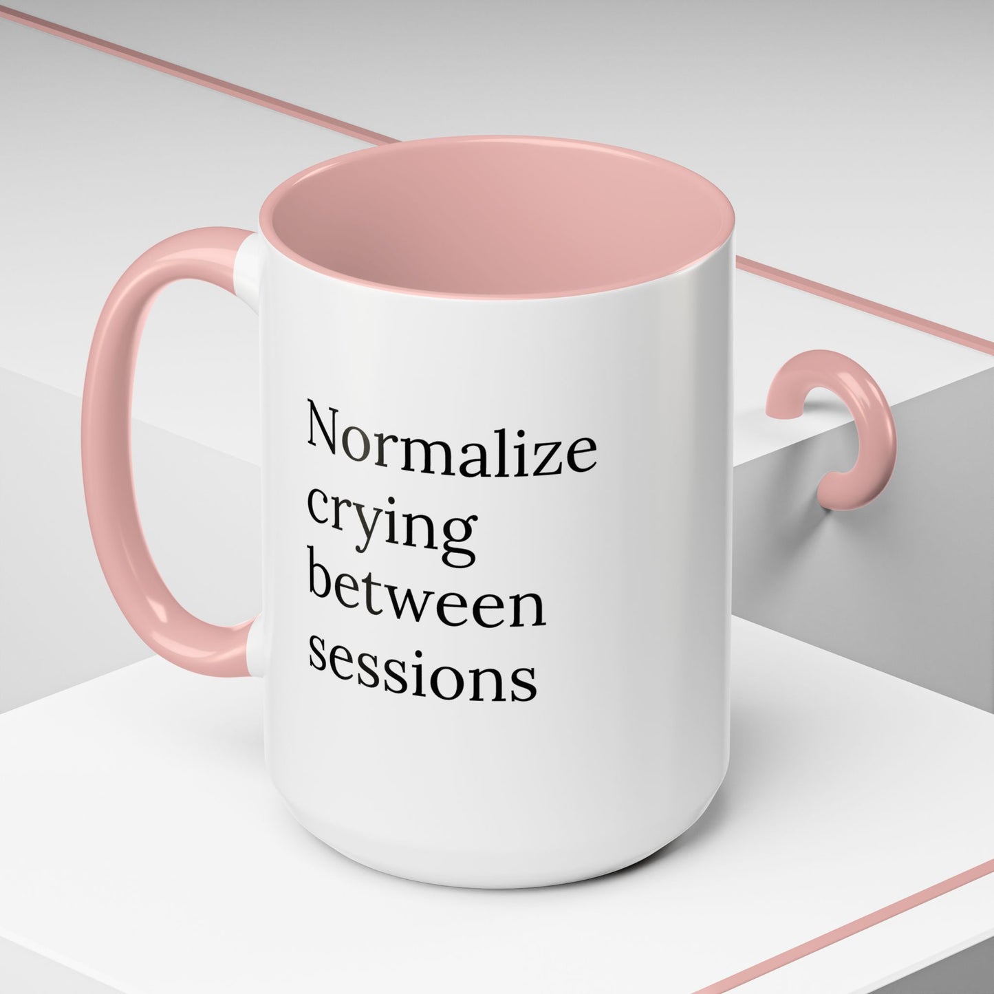 Normalize Crying Between Sessions | Therapist Life Mug