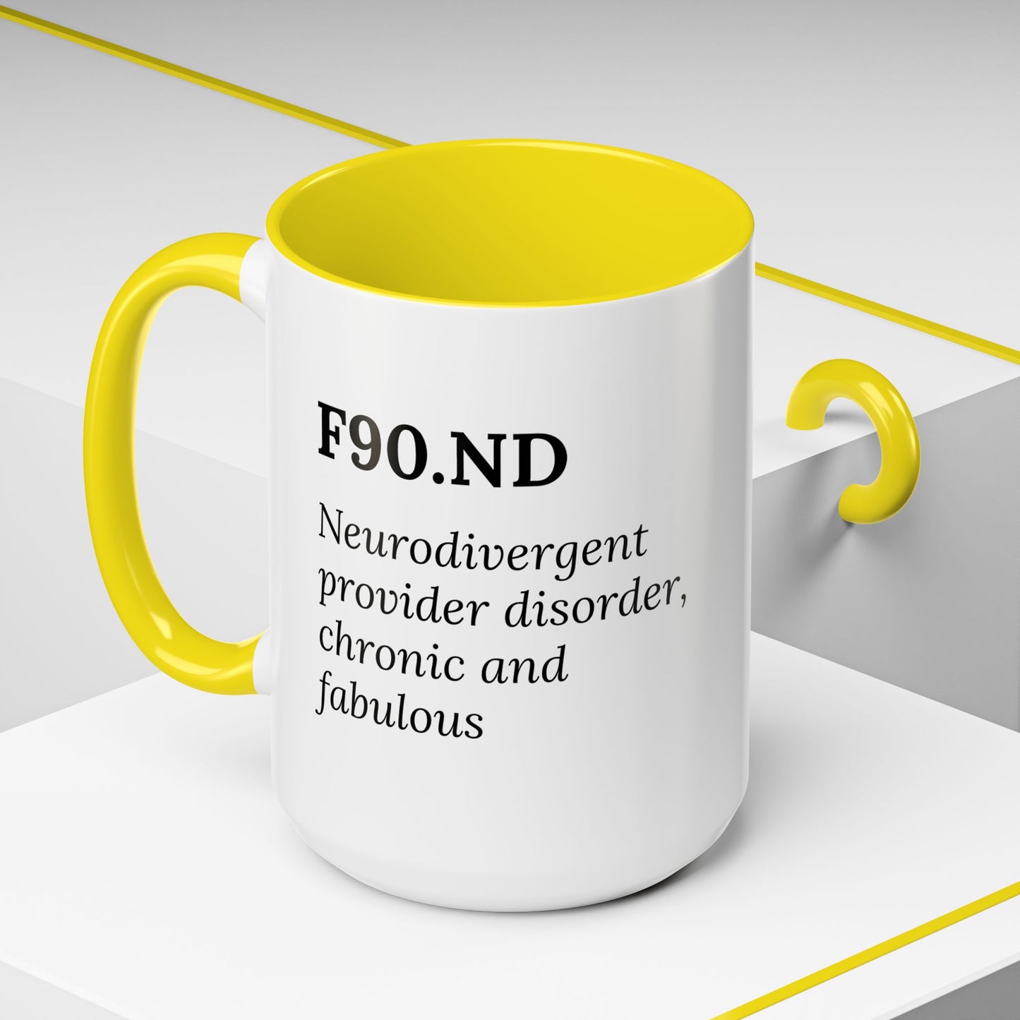 F90.ND – Chronic, Neurodivergent, & Fabulous Mug