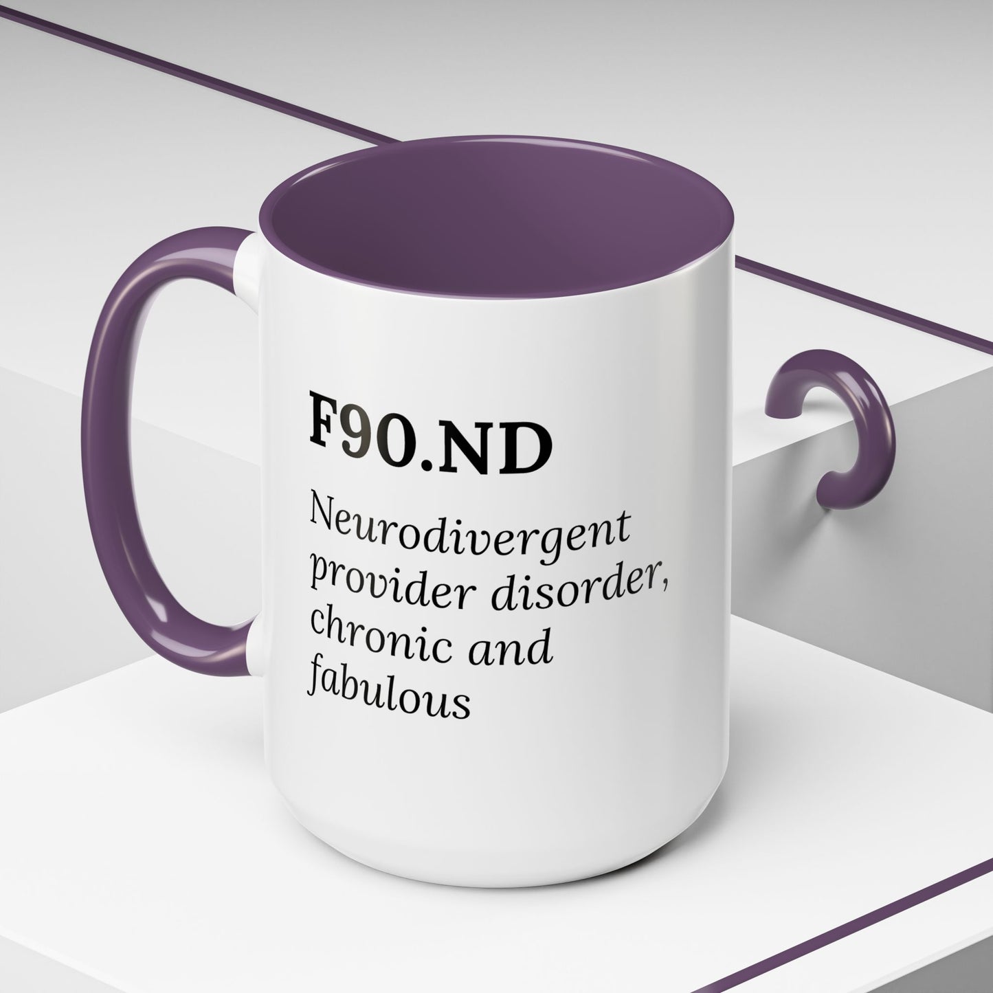 F90.ND – Chronic, Neurodivergent, & Fabulous Mug
