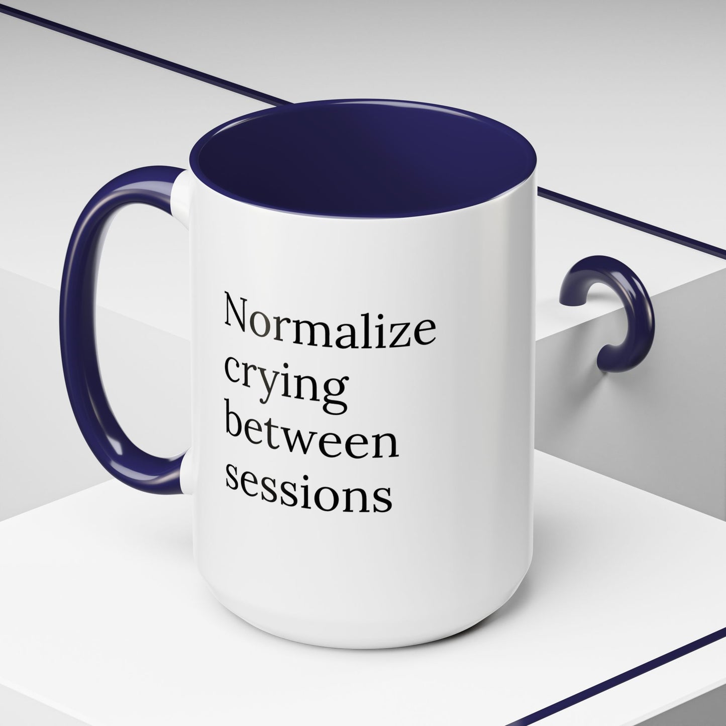 Normalize Crying Between Sessions | Therapist Life Mug