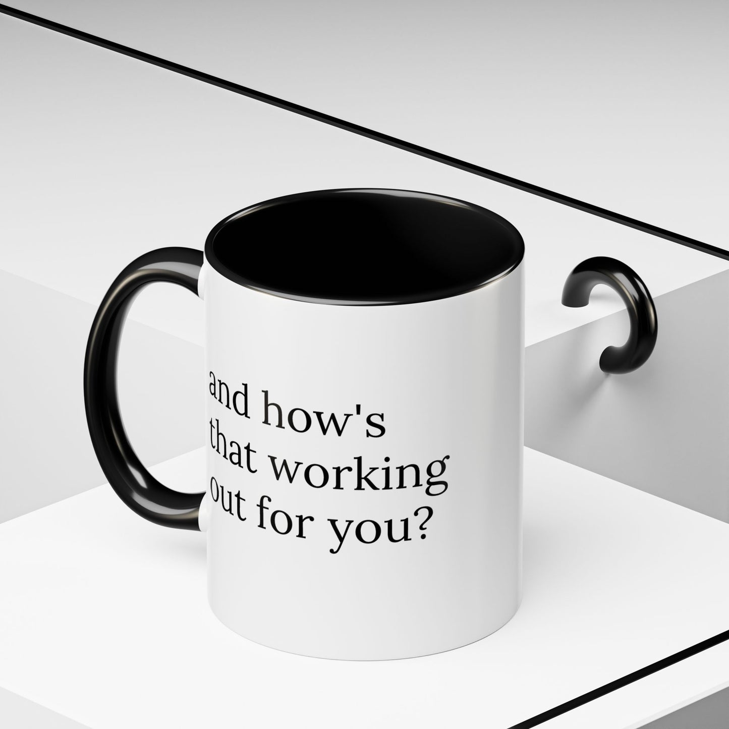 And How’s That Working Out for You? | Therapist Mug with Built-In Clinical Shade