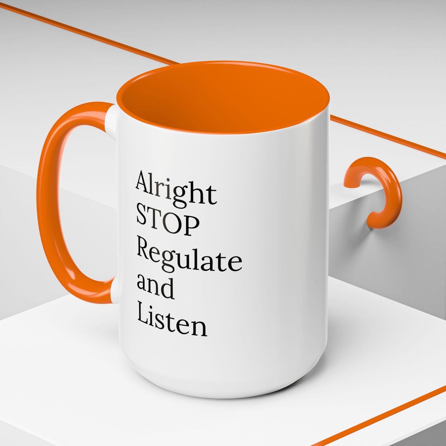Alright Stop. Regulate and Listen. | Therapist Mug with 90s Energy