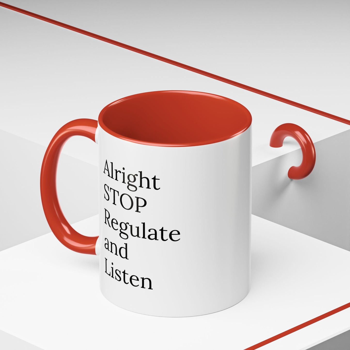 Alright Stop. Regulate and Listen. | Therapist Mug with 90s Energy