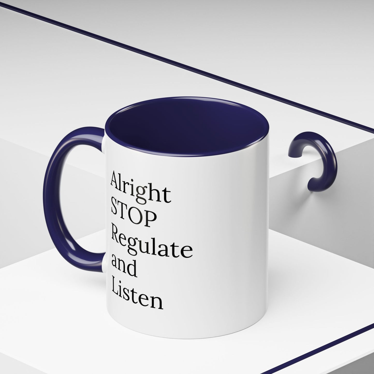 Alright Stop. Regulate and Listen. | Therapist Mug with 90s Energy