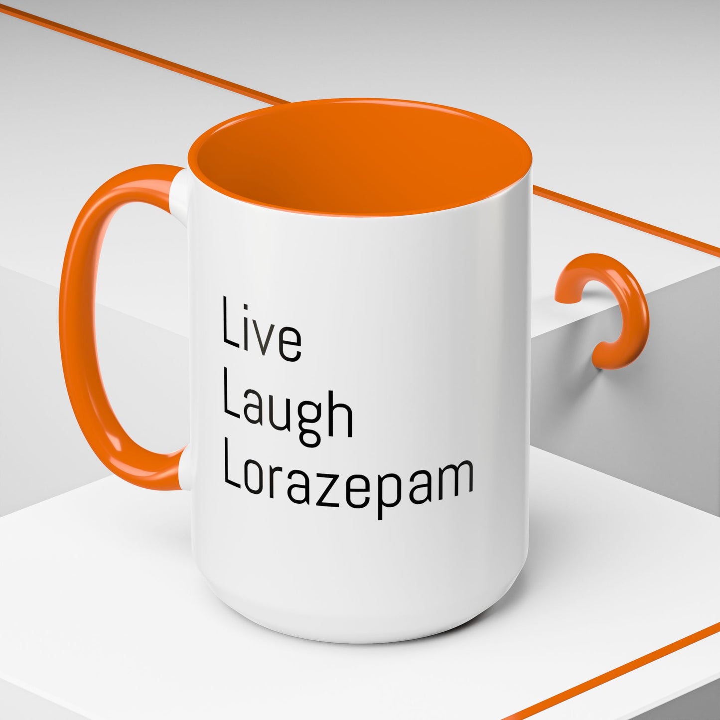 Live Laugh Lorazepam – Funny Mental Health Coffee Mug