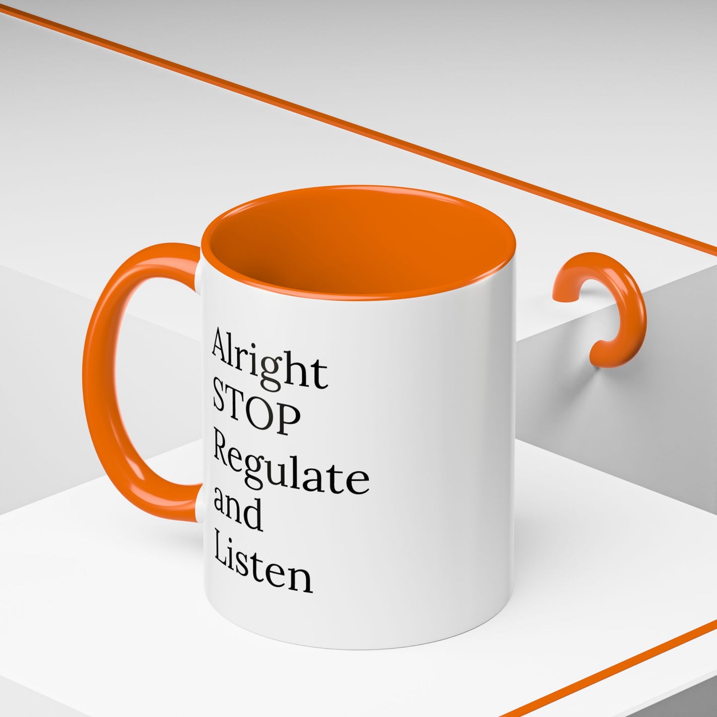 Alright Stop. Regulate and Listen. | Therapist Mug with 90s Energy