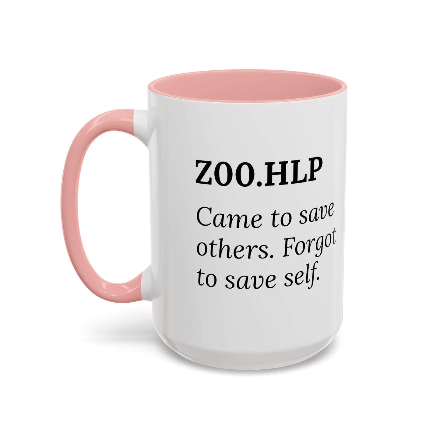 Z00.HLP – Healer Burnout Mug | “Came to Save Others. Forgot to Save Self.”