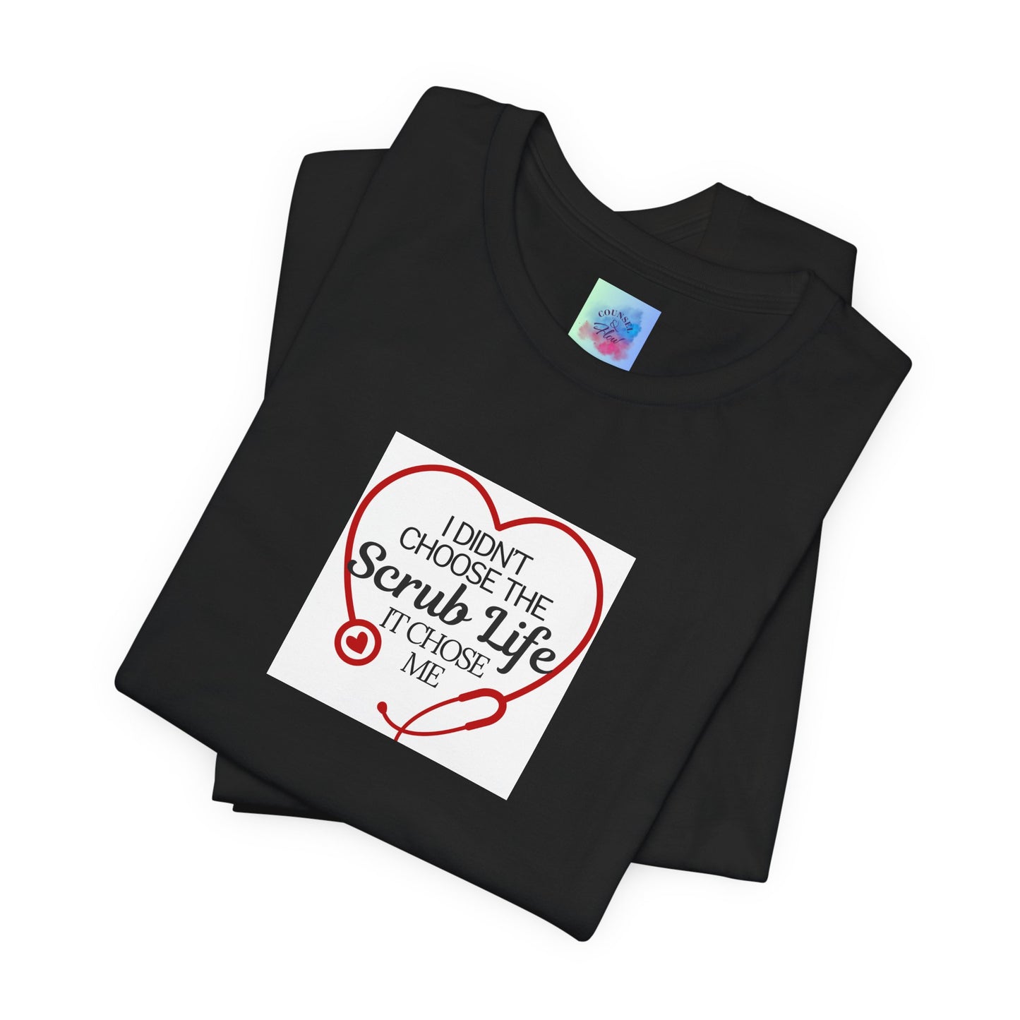 I Didn’t Choose the Scrub Life Nurse T-Shirt – Funny Healthcare Tee for Nurses, CNAs, and Medical Workers – Unisex Sizes XS–4XL