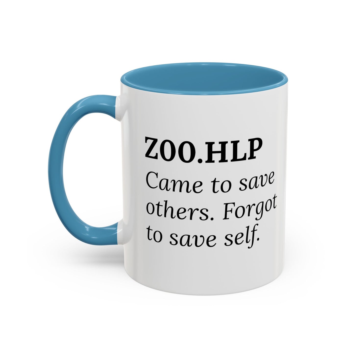 Z00.HLP – Healer Burnout Mug | “Came to Save Others. Forgot to Save Self.”
