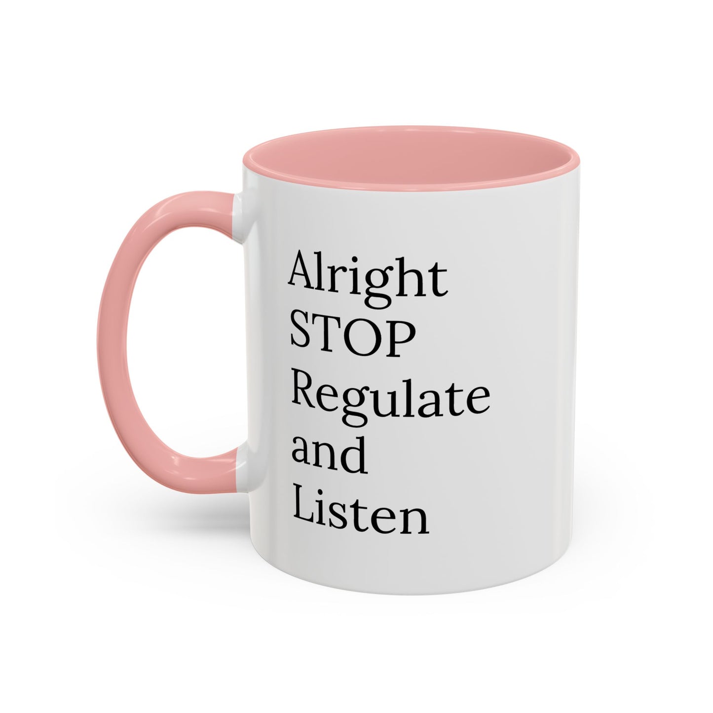 Alright Stop. Regulate and Listen. | Therapist Mug with 90s Energy