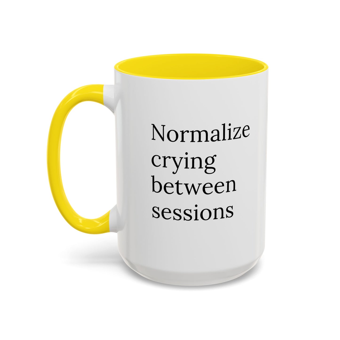 Normalize Crying Between Sessions | Therapist Life Mug