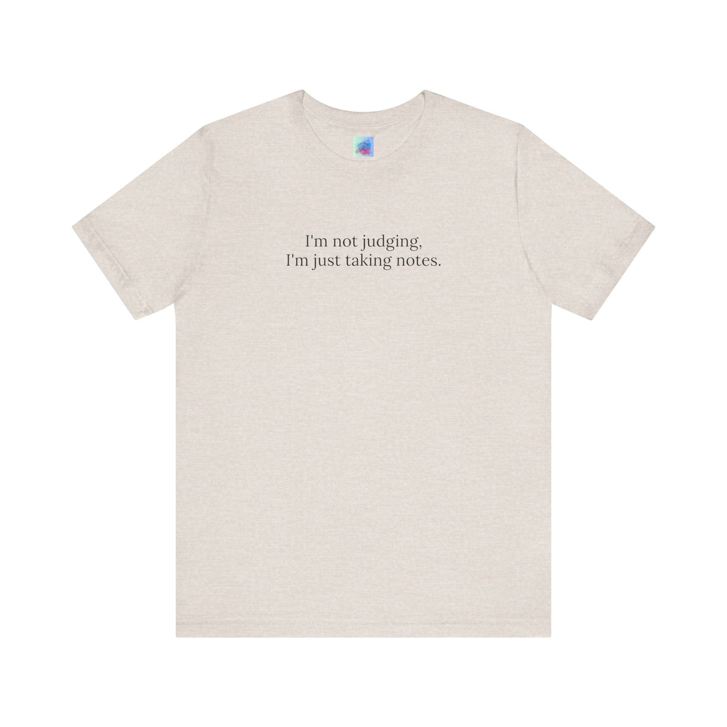 “I’m Not Judging, I’m Just Taking Notes” T-Shirt Therapist Humor Shirt • Mental Health Counselor Gift • Funny Therapist Tee