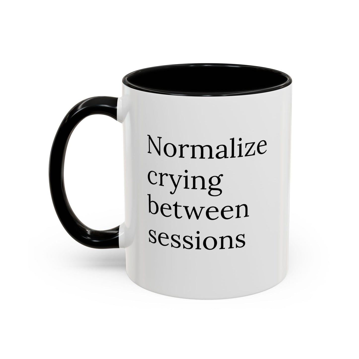 Normalize Crying Between Sessions | Therapist Life Mug