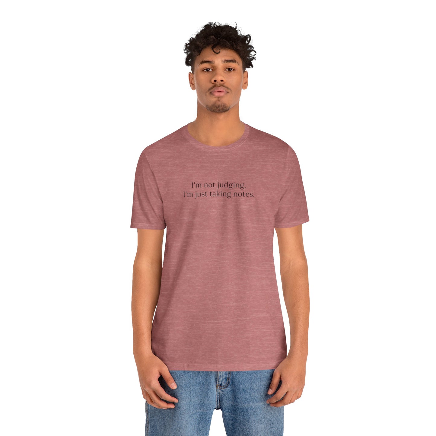 “I’m Not Judging, I’m Just Taking Notes” T-Shirt Therapist Humor Shirt • Mental Health Counselor Gift • Funny Therapist Tee