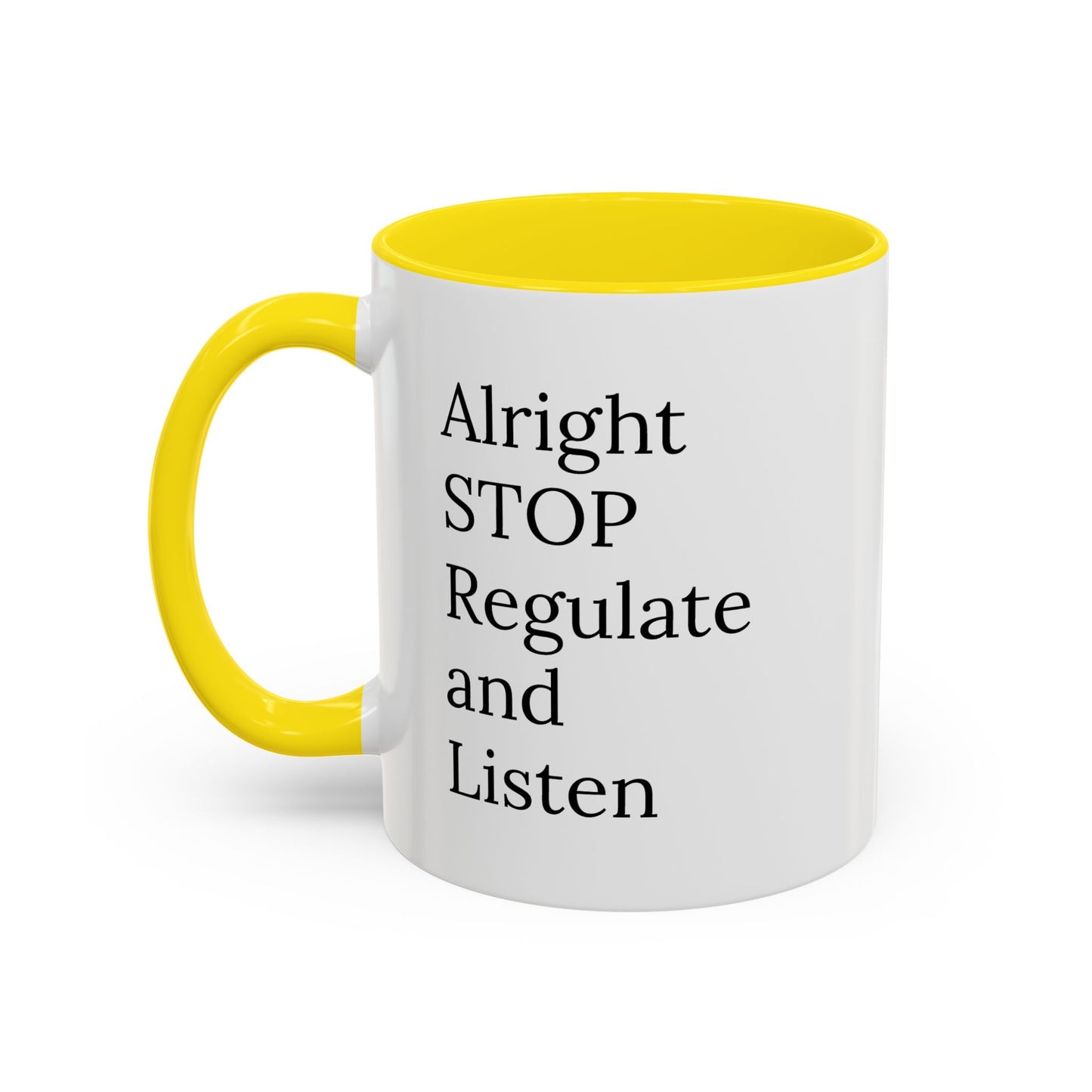 Alright Stop. Regulate and Listen. | Therapist Mug with 90s Energy
