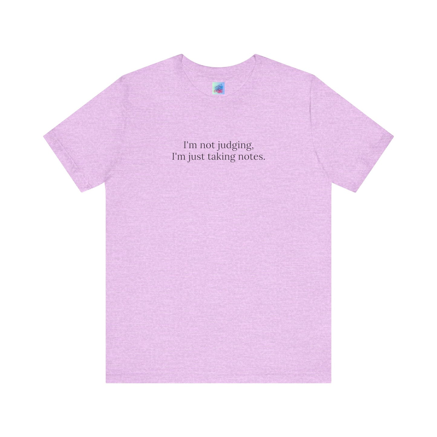 “I’m Not Judging, I’m Just Taking Notes” T-Shirt Therapist Humor Shirt • Mental Health Counselor Gift • Funny Therapist Tee