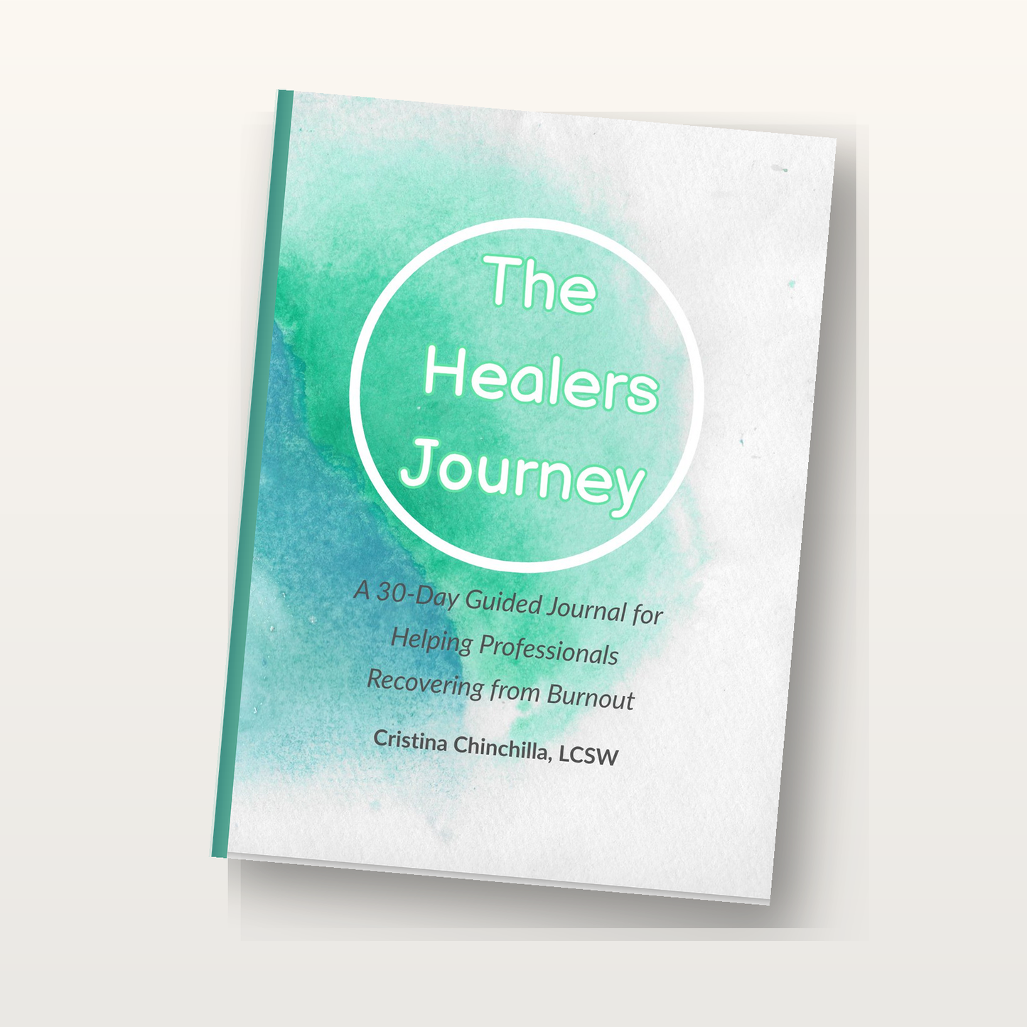 The Healer's Journey: A 30-Day Burnout Recovery Journal for Professionals Who Take Care of Everyone Else