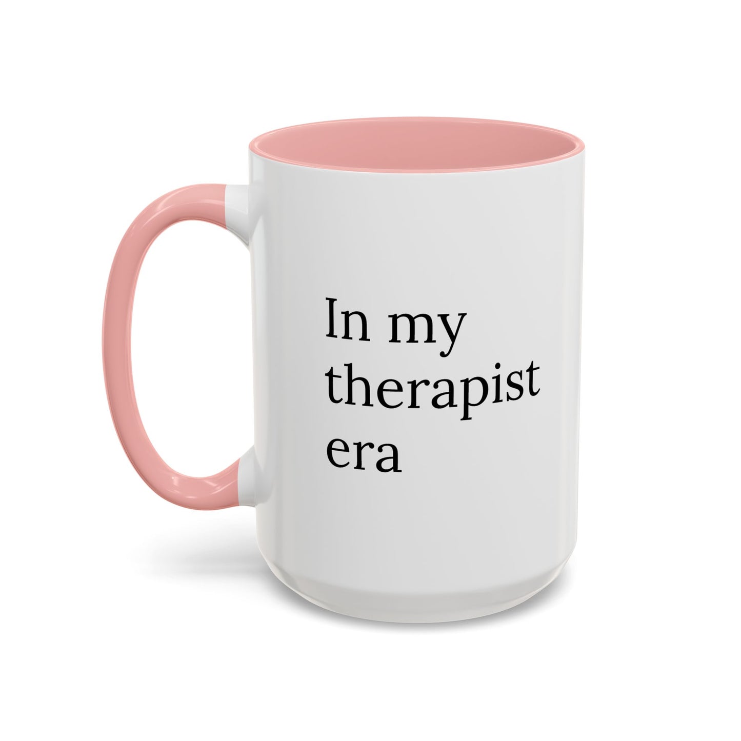 In My Therapist Era | Mug for Mental Health Icons Only