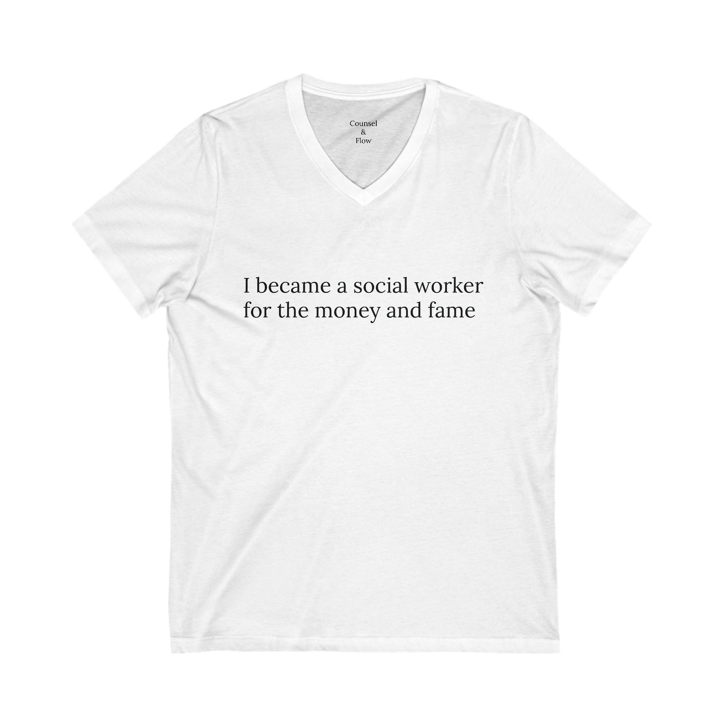 "I Became a Social Worker for the Money and Fame" T-Shirt Funny Social Work Tee • Mental Health Humor Shirt • Gift for Social Workers