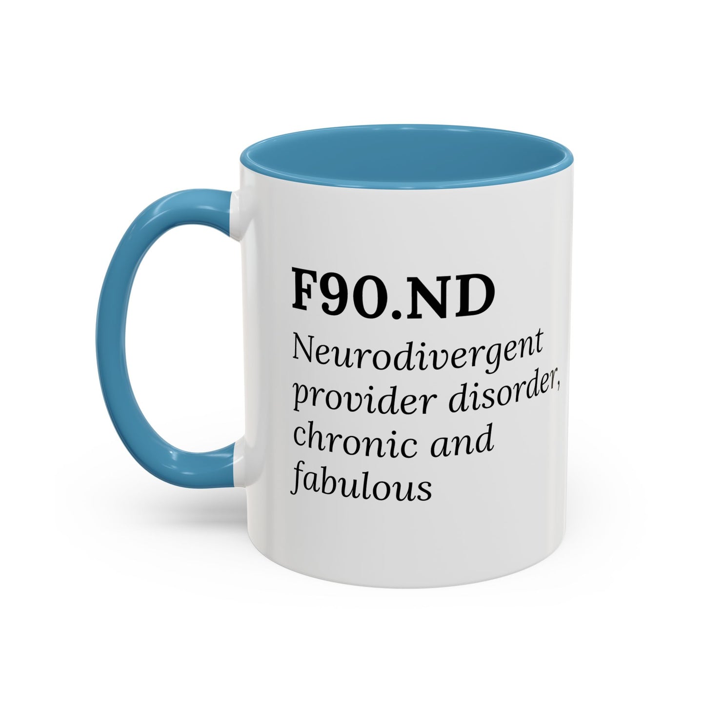 F90.ND – Chronic, Neurodivergent, & Fabulous Mug