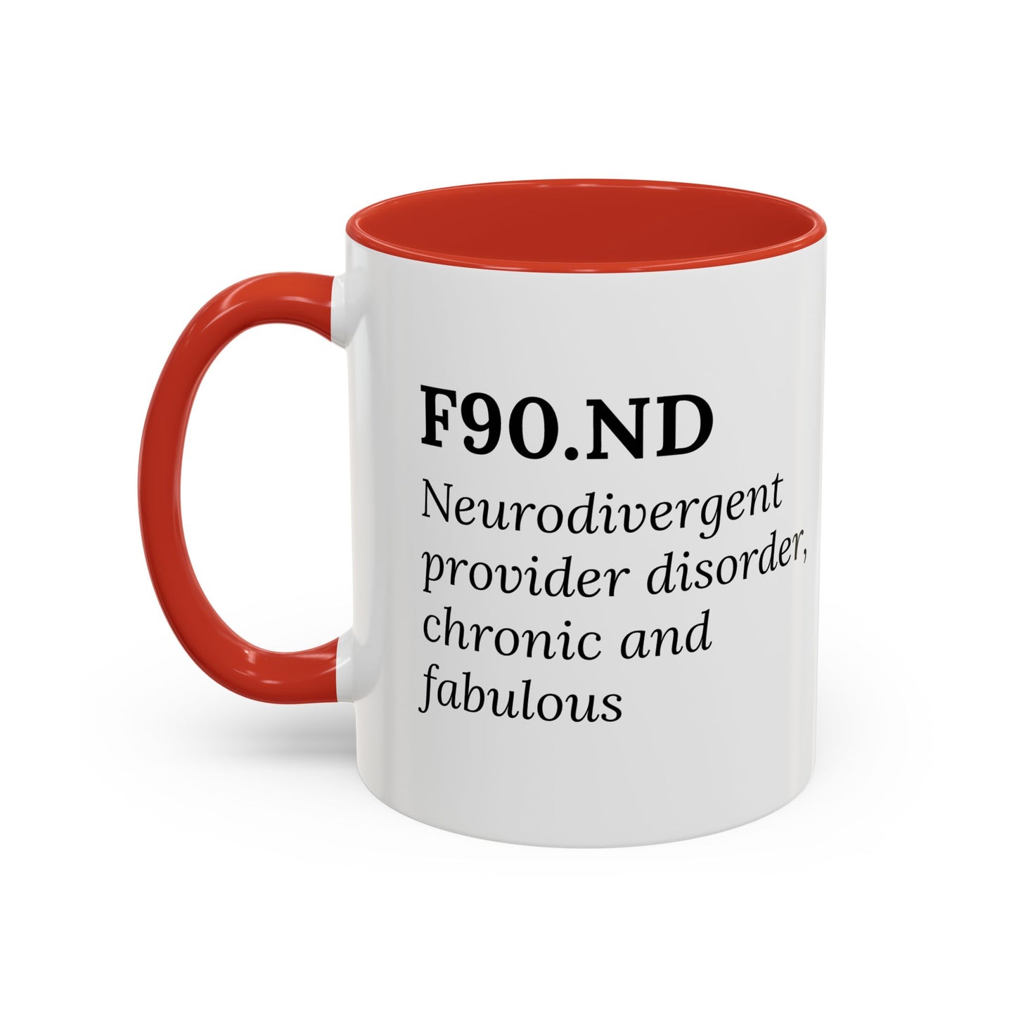 F90.ND – Chronic, Neurodivergent, & Fabulous Mug