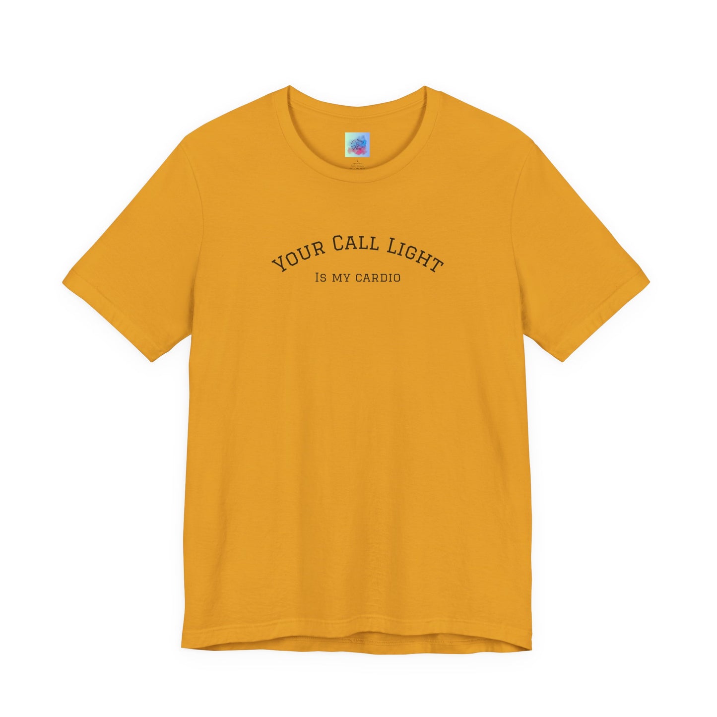 Your Call Light is My Cardio – Funny CNA Unisex Tee, Healthcare Humor Shirt, Nurse & Caregiver Gift, Everyday Wear