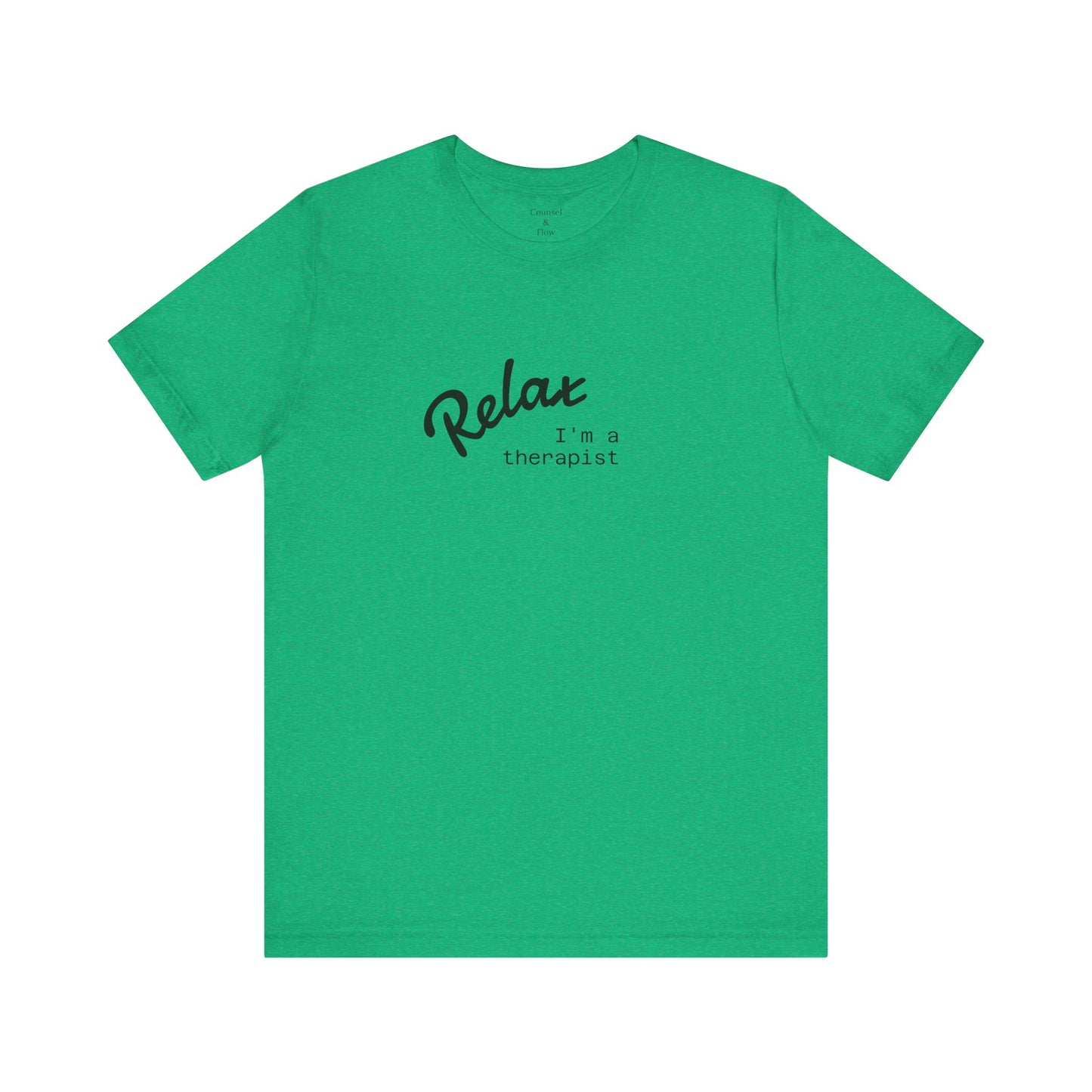 “Relax. I’m a Therapist” T-Shirt Therapist Humor Shirt • Mental Health Counselor Gift • Funny Therapist Tee