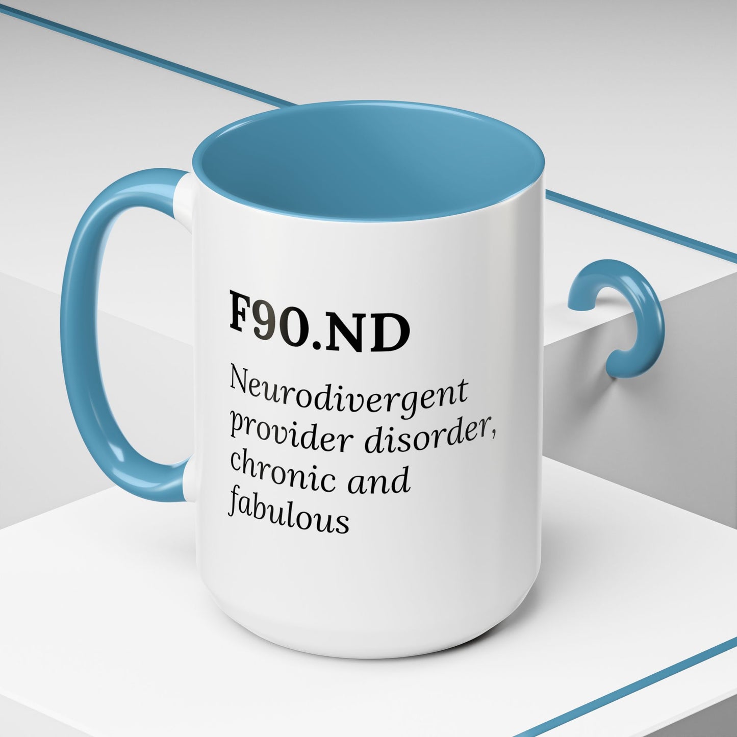 F90.ND – Chronic, Neurodivergent, & Fabulous Mug
