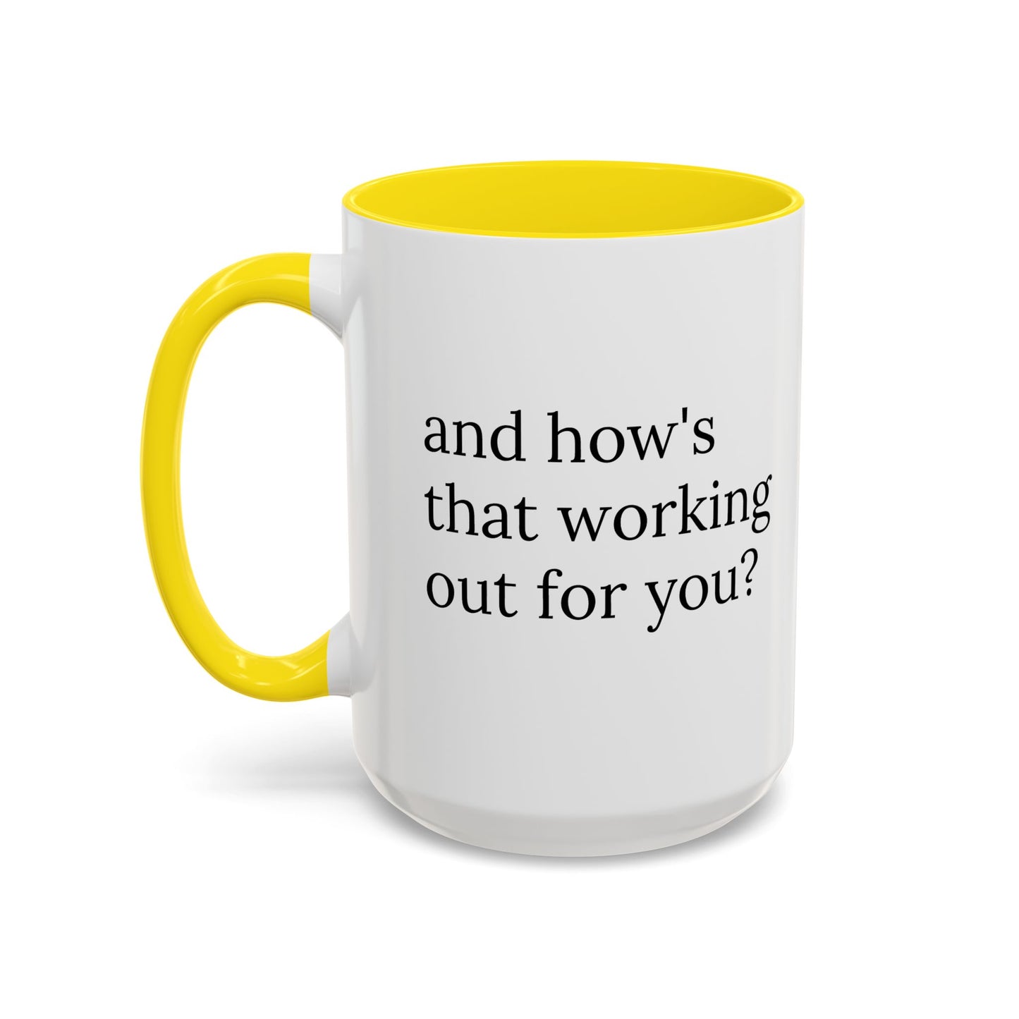 And How’s That Working Out for You? | Therapist Mug with Built-In Clinical Shade