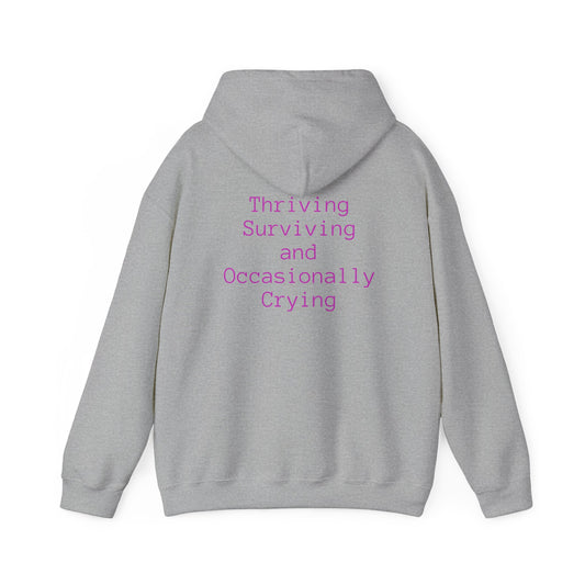 Thriving and Surviving Hoodie – Motivational Unisex Sweatshirt for Comfort and Self-Care