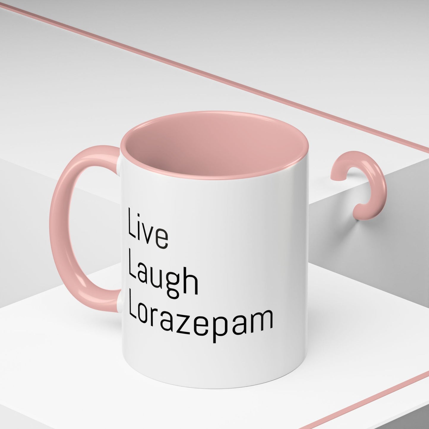 Live Laugh Lorazepam – Funny Mental Health Coffee Mug